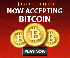 Click here to go to Slotland!