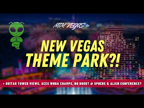 Guitar Tower Views, No Doubt @ Sphere, Vegas Theme Park, Alien Conference & WNBA Champs Again!