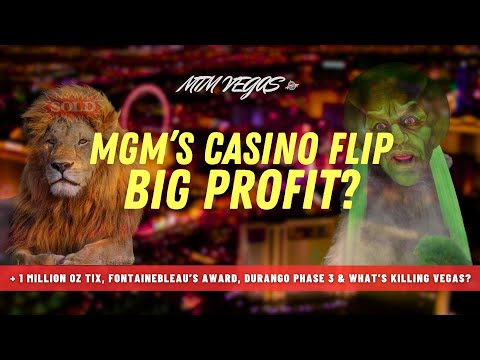MGM Casino Sale, Fontainebleau’s Michelin Award, Wizard Of Oz Windfall & Durango’s HUGE Expansion!