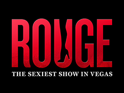ROUGE – The Sexiest Show in Vegas!
